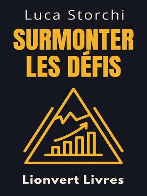 cover image of Surmonter Les Défis--Un Guide Pour Surmonter L'adversité